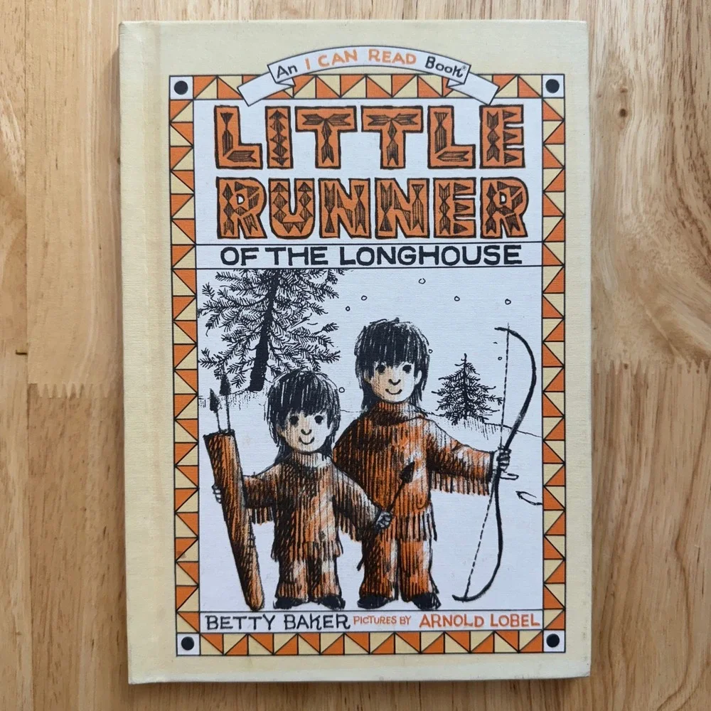 Little Runner of the Longhouse An I Can Read Book Betty Baker Arnold Lobel 1962‎