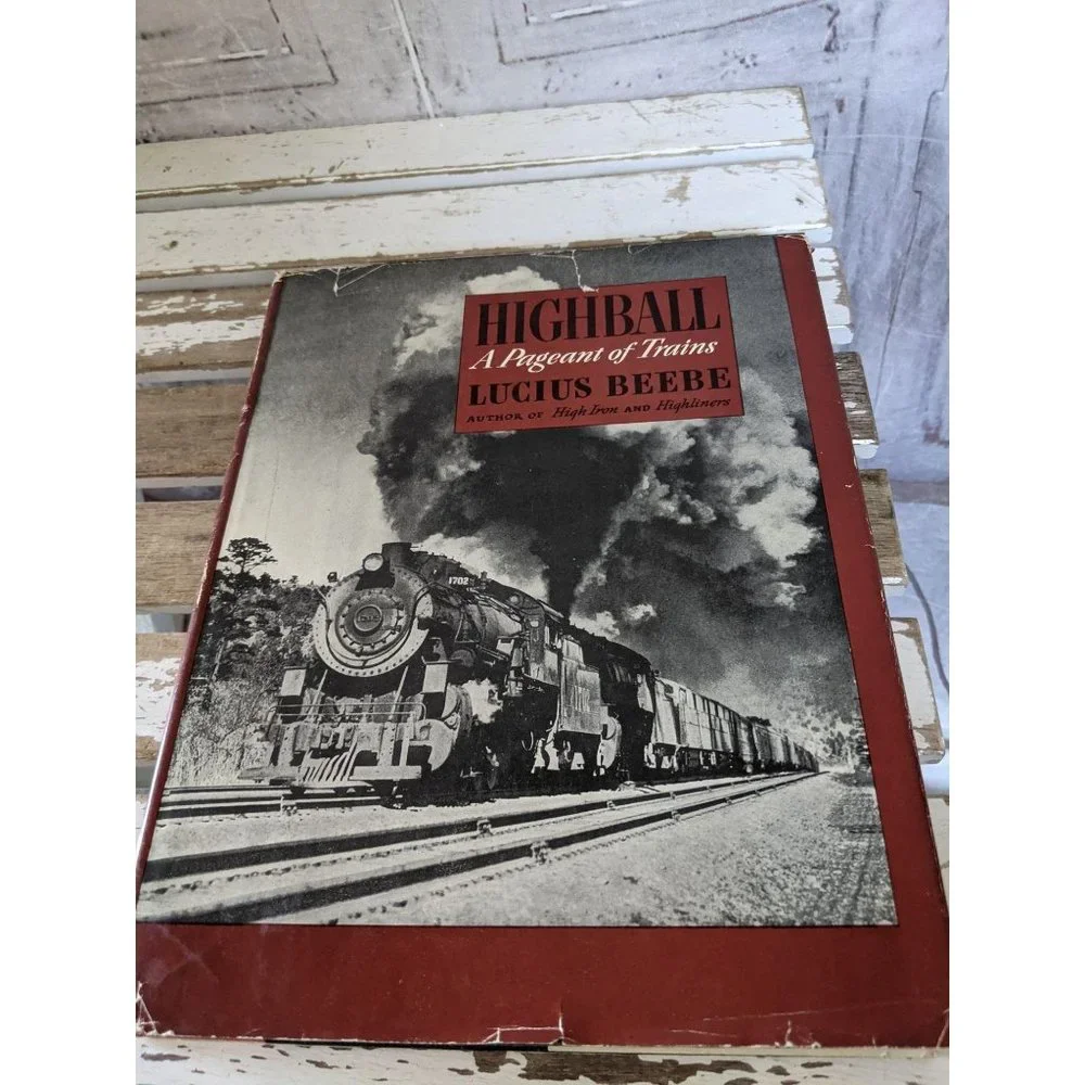Highball A pageant trains Lucius‎ Beebe book 1945 h