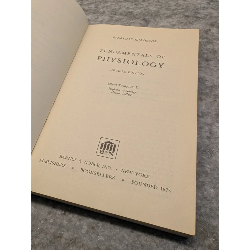 FUNDAMENTALS OF PHYSIOLOGY 1970 The Human Body and How It Works