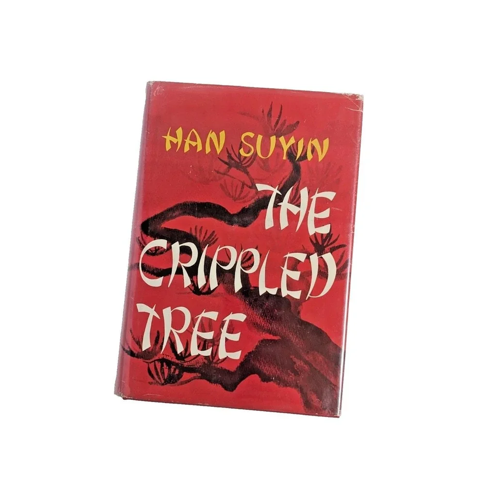 The Crippled Tree by Han Suyin‎ 1965 Hardcover w/ Dust Jacket China Autobiograpy