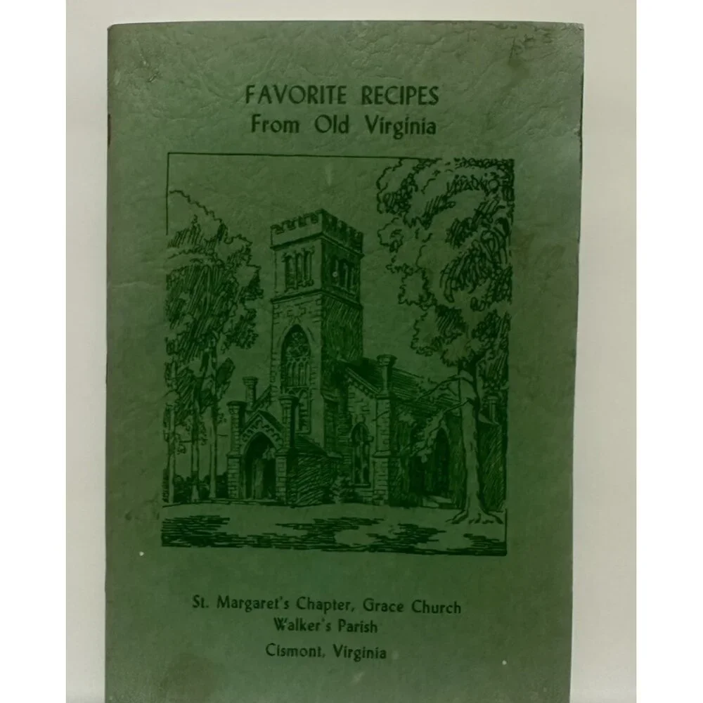 Favorite Recipes‎ of Old Virginia 7th edition 1965 Grace Church Cismont Virginia