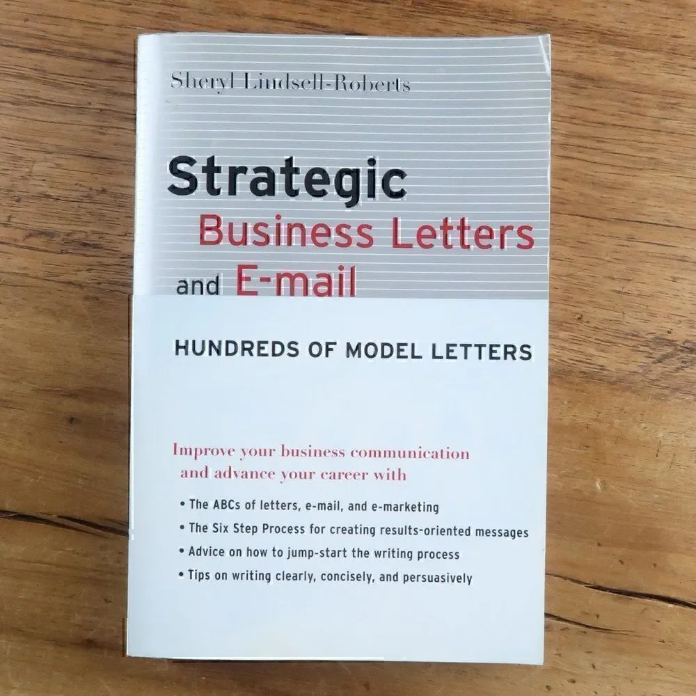 STRATEGIC BUSINESS LETTERS AND EMAIL MODEL LETTERS BY SHERYL LINDSELL ROBERTS