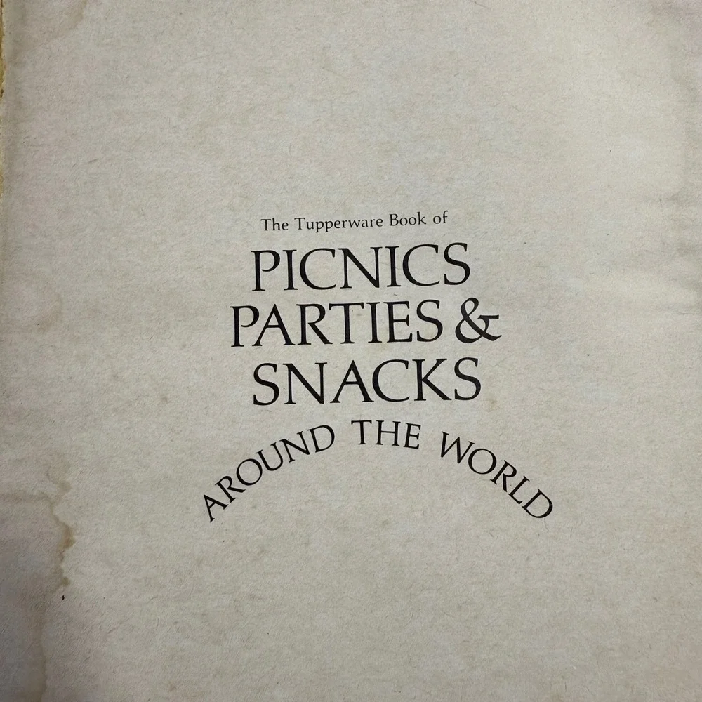 Vintage Tupperware Picnics Parties Snacks Around the World Cookbook Recipes‎