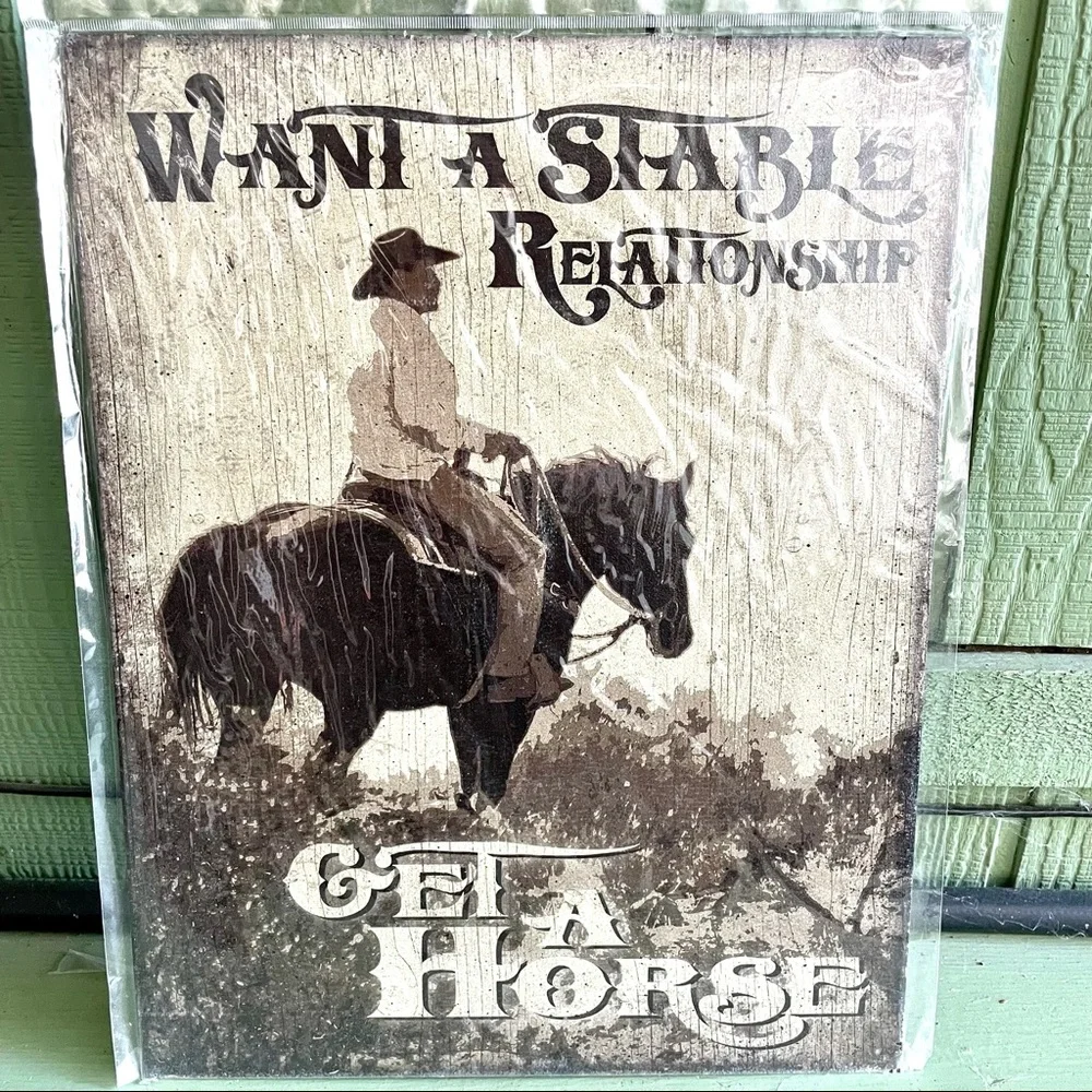 NEW Want A Stable Relationship Get A Horse Metal Sign