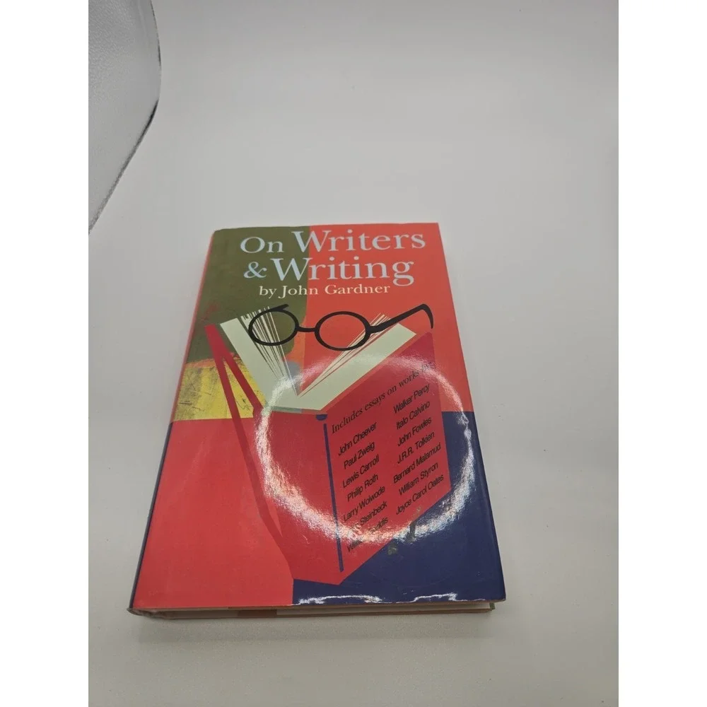 On Writers & Writing John Gardner