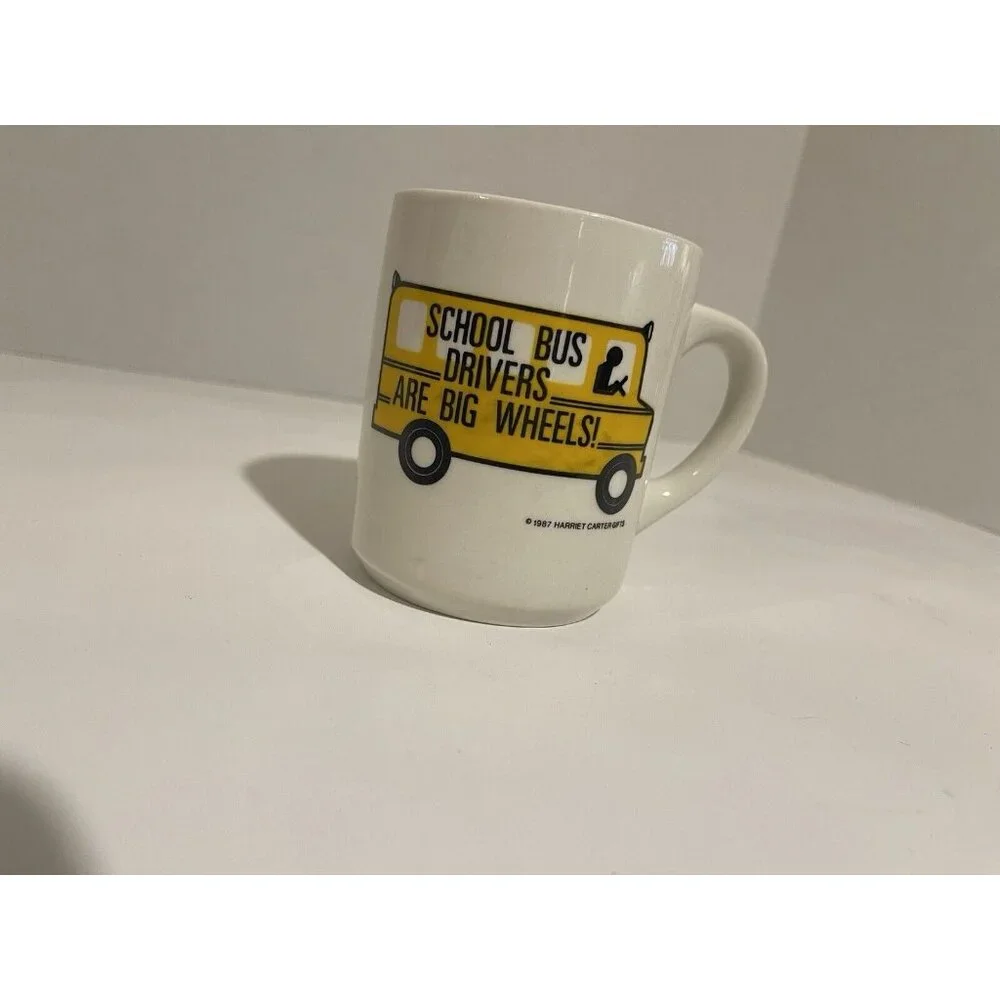 VTG 1987 SCHOOL BUS DRIVERS ARE BIG WHEELS!  COFFEE MUG CUP Harriet Carter gifts