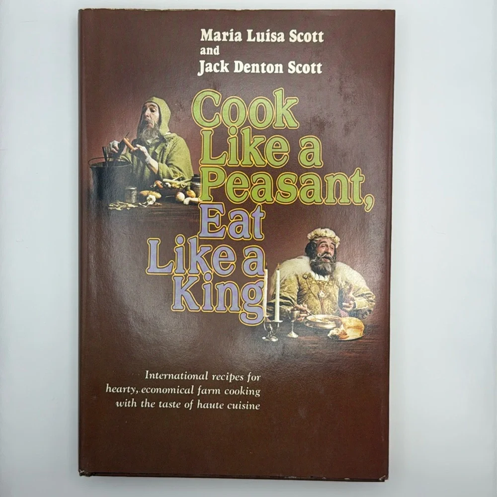 1st Ed 76’ Cook Like A Peasant Eat Like a King Cookbook‎
