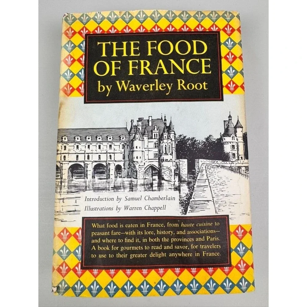 The‎ Food of France by Waverley Root 1958 2nd Printing HC w/DJ
