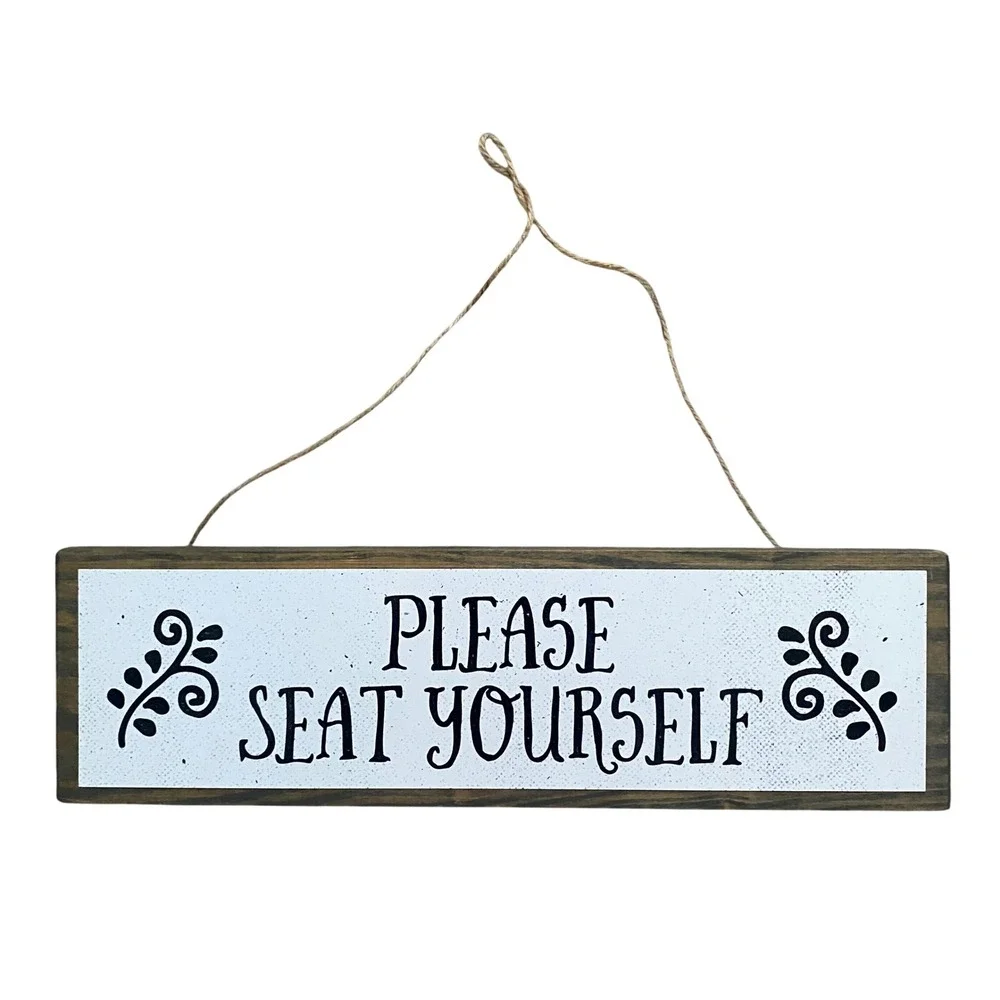 Please‎ Seat Yourself Rustic Wood Wall Sign Farmhouse Decor White Black Wedding
