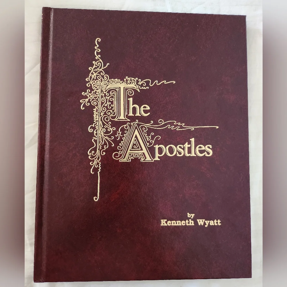 The Apostles by Kenneth Wyatt Hardcover 1989