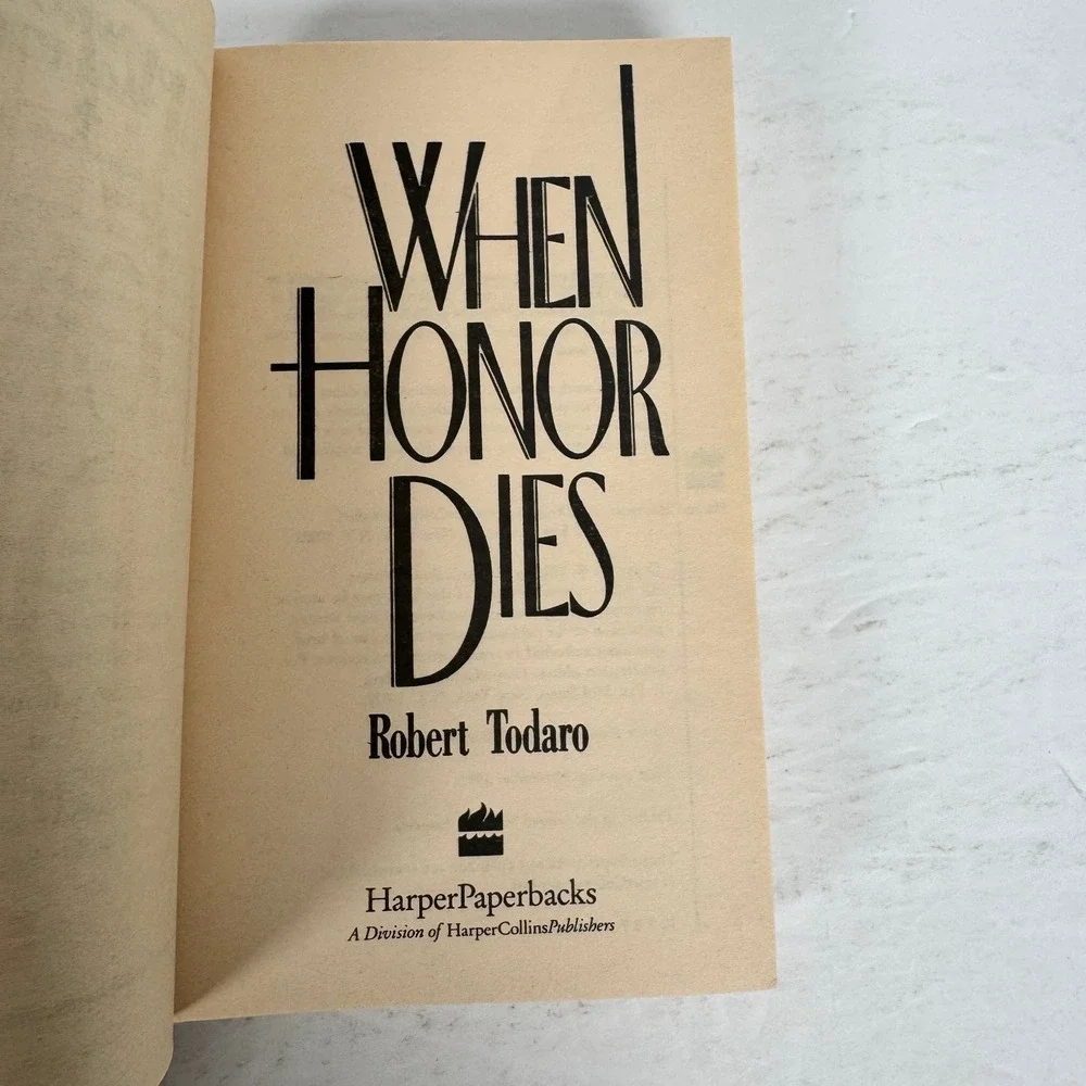 When Honor Dies Robert Todaro 1991 First Printing Mafia Crime HarperPaperbacks