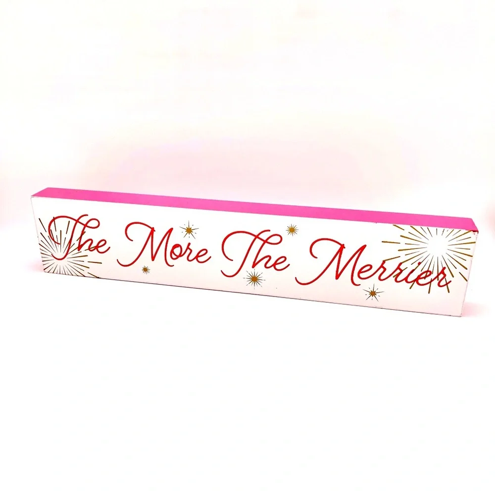 The More The Merrier Tabletop Sign NEW Christmas Holiday Decor