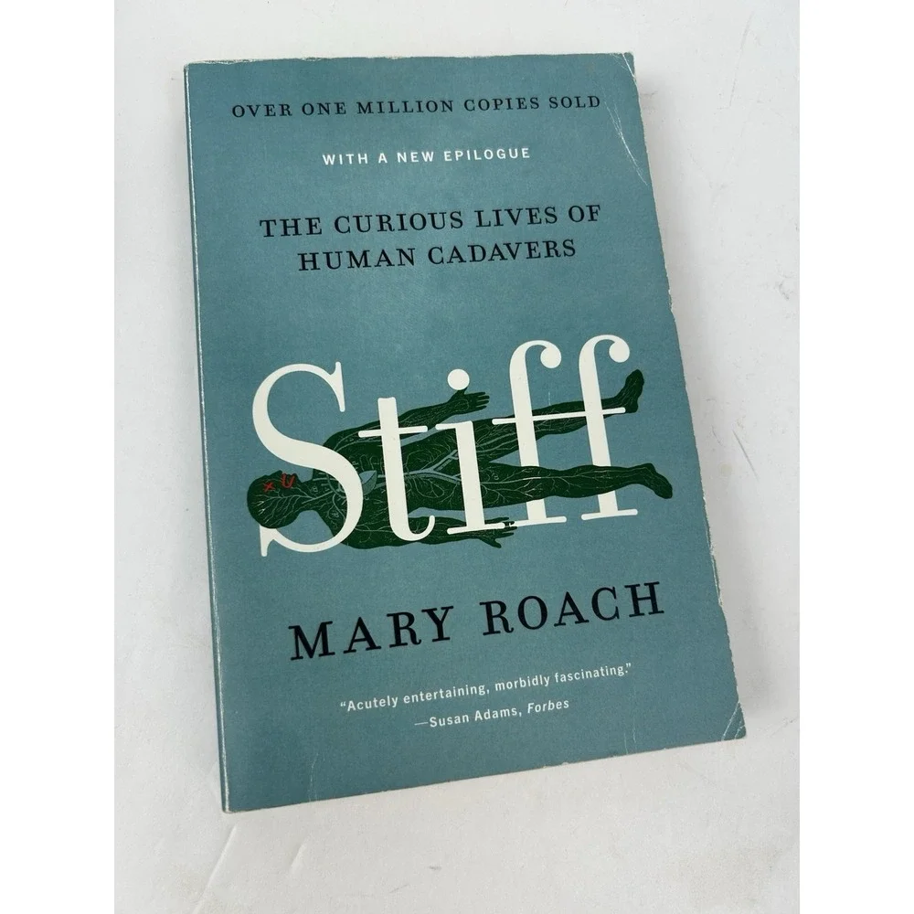 Stiff: The Curious Lives of Human Cadavers‎ - Paperback By Roach, Mary - GOOD